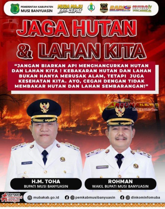 Bupati H M Toha Ingatkan Camat Lurah Kades Dan Masyarakat Muba Untuk Siaga Cegah Karhutbunlah